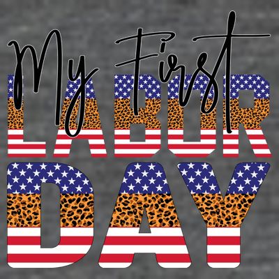 My First Labor Day American Flag Gift T-Shirt
