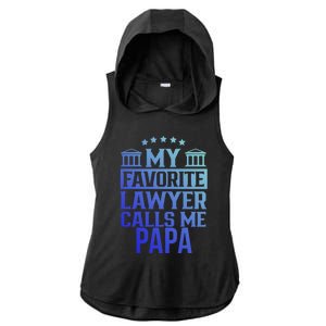 My Favorite Lawyer Calls Me Papa Firm Law School Student Dad Gift Ladies PosiCharge Tri-Blend Wicking Draft Hoodie Tank