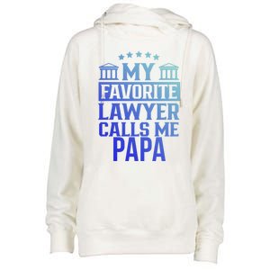 My Favorite Lawyer Calls Me Papa Firm Law School Student Dad Gift Womens Funnel Neck Pullover Hood