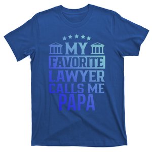 My Favorite Lawyer Calls Me Papa Firm Law School Student Dad Gift T-Shirt