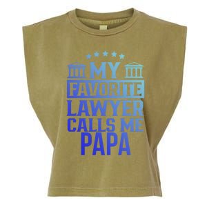 My Favorite Lawyer Calls Me Papa Firm Law School Student Dad Gift Garment-Dyed Women's Muscle Tee