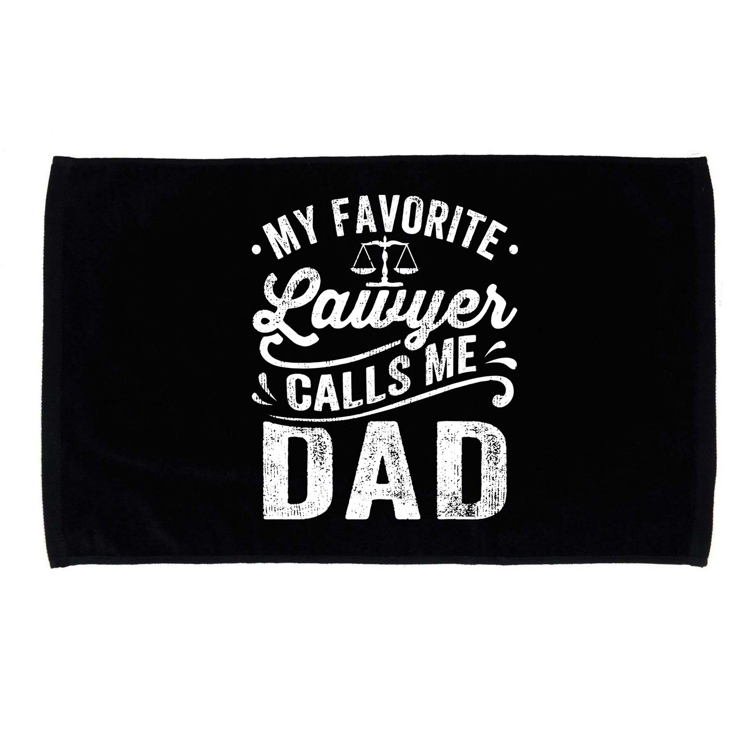 My Favorite Lawyer Calls Me Dad Fathers Day Microfiber Hand Towel
