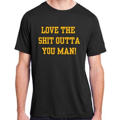 Michigan Football Love The Shit Outta You Man Adult ChromaSoft Performance T-Shirt