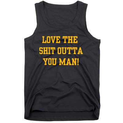 Michigan Football Love The Shit Outta You Man Tank Top