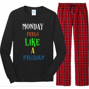 Monday Feels Like A Friday No Background Long Sleeve Pajama Set