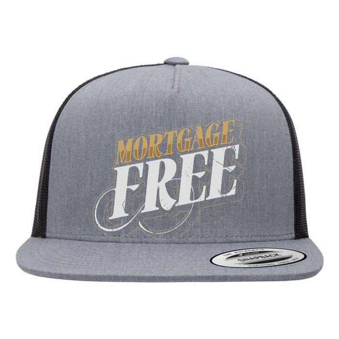 Mortgage Free Living Financial Freedom Flat Bill Trucker Hat