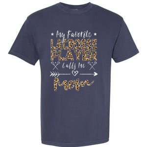 My Favorite Lacrosse Player Calls Me Mom MotherS Day Garment-Dyed Heavyweight T-Shirt