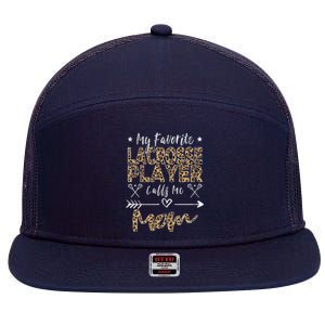 My Favorite Lacrosse Player Calls Me Mom MotherS Day 7 Panel Mesh Trucker Snapback Hat