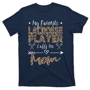 My Favorite Lacrosse Player Calls Me Mom MotherS Day T-Shirt