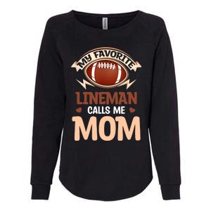 My Favorite Lineman Calls Me Mom Football Player Lineman Womens California Wash Sweatshirt