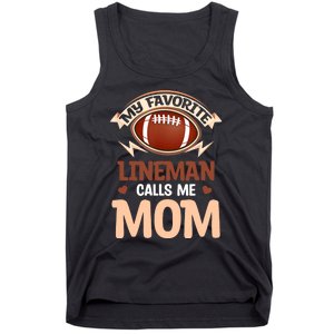 My Favorite Lineman Calls Me Mom Football Player Lineman Tank Top