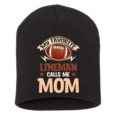 My Favorite Lineman Calls Me Mom Football Player Lineman Short Acrylic Beanie