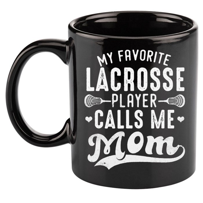 My Favorite Lacrosse Player Calls Me Mom MotherS Day 11oz C Handle Ceramic Mug