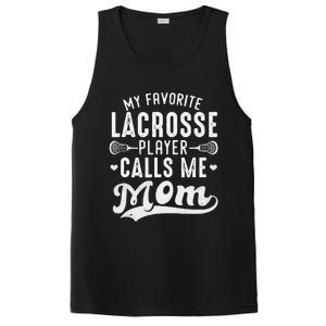 My Favorite Lacrosse Player Calls Me Mom MotherS Day PosiCharge Competitor Tank