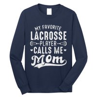 My Favorite Lacrosse Player Calls Me Mom MotherS Day Long Sleeve Shirt