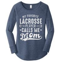 My Favorite Lacrosse Player Calls Me Mom MotherS Day Women's Perfect Tri Tunic Long Sleeve Shirt