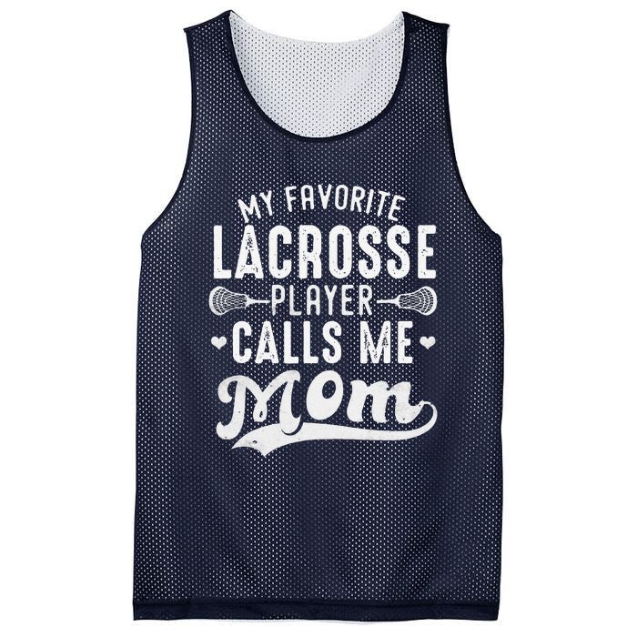 My Favorite Lacrosse Player Calls Me Mom MotherS Day Mesh Reversible Basketball Jersey Tank