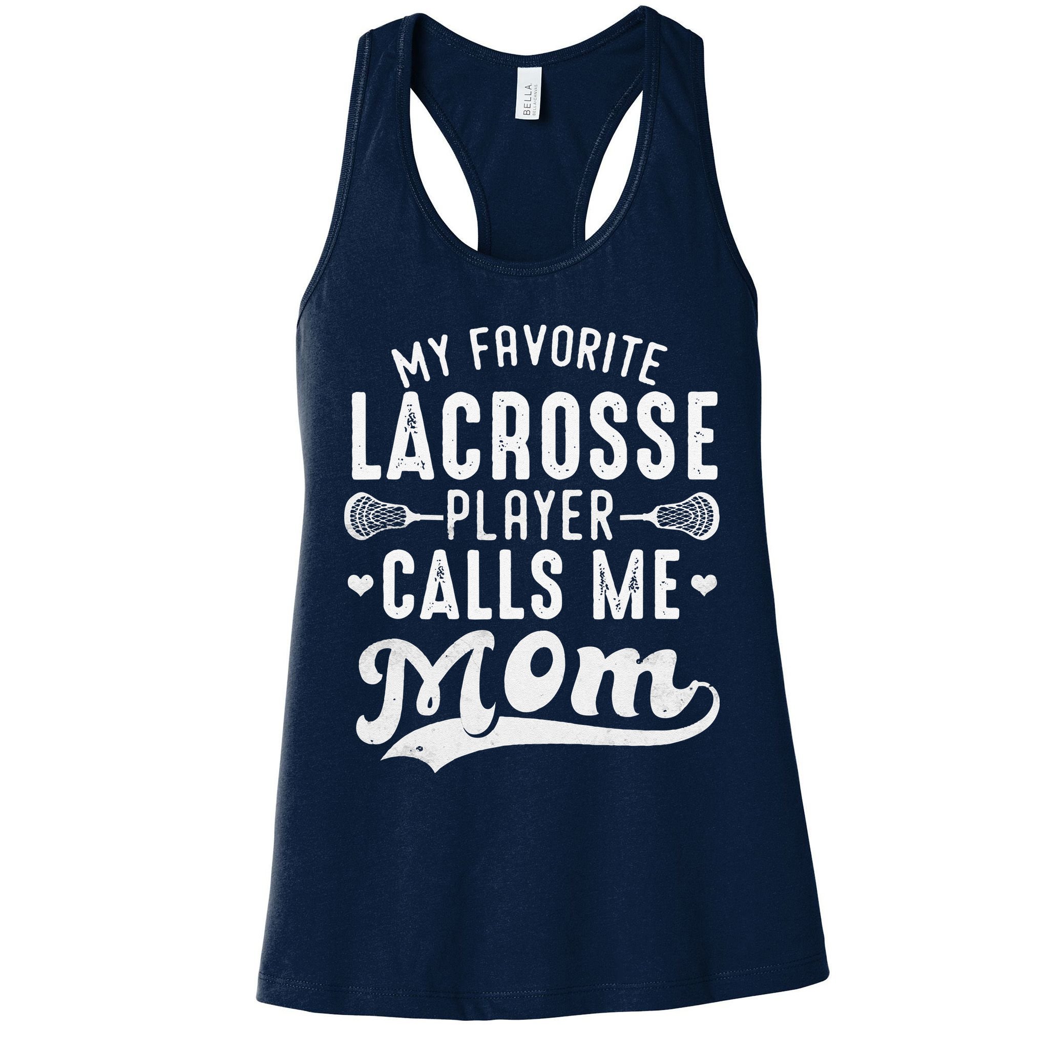 My Favorite Lacrosse Player Calls Me Mom MotherS Day Womens Tank Top