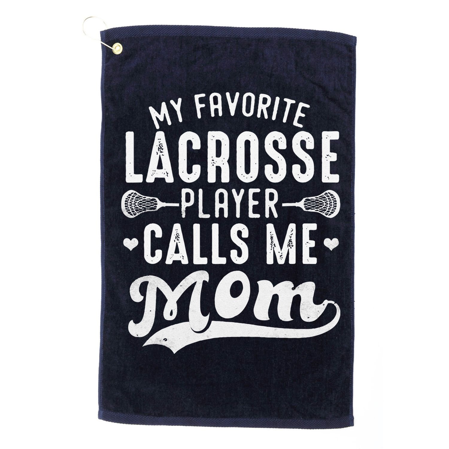My Favorite Lacrosse Player Calls Me Mom MotherS Day Golf Towel