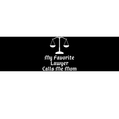 My Favorite Lawyer Calls Me Mom Womens Mother's Day Gift Bumper Sticker