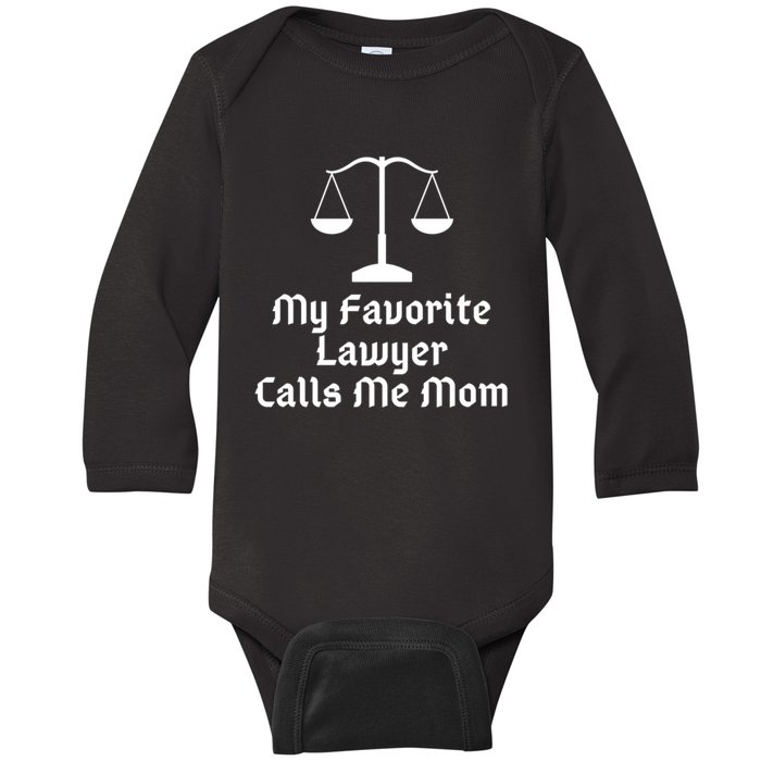 My Favorite Lawyer Calls Me Mom Womens Mother's Day Gift Baby Long Sleeve Bodysuit