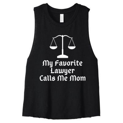 My Favorite Lawyer Calls Me Mom Womens Mother's Day Gift Women's Racerback Cropped Tank