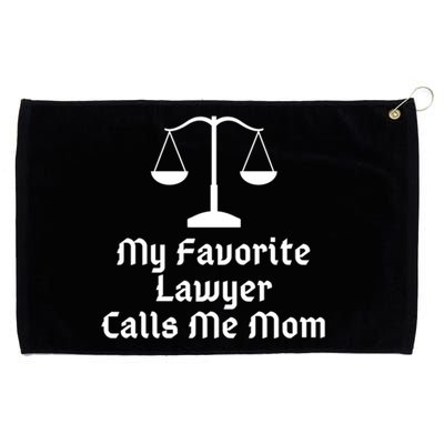 My Favorite Lawyer Calls Me Mom Womens Mother's Day Gift Grommeted Golf Towel