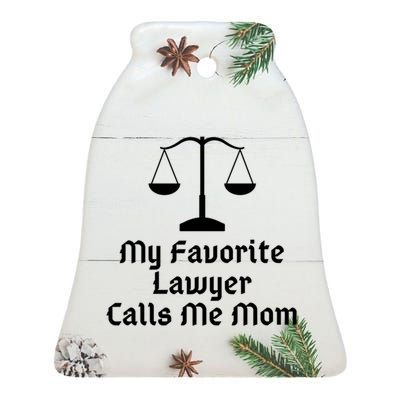 My Favorite Lawyer Calls Me Mom Womens Mother's Day Gift Ceramic Bell Ornament