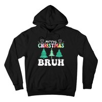 Matching Family Merry Christmas Bruh Xmas Tree Funny Gift Hoodie