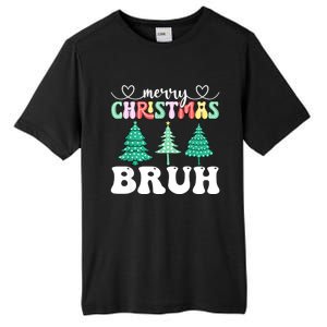 Matching Family Merry Christmas Bruh Xmas Tree Funny Gift Tall Fusion ChromaSoft Performance T-Shirt