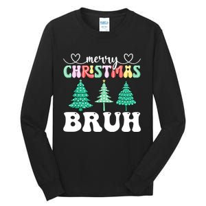 Matching Family Merry Christmas Bruh Xmas Tree Funny Gift Tall Long Sleeve T-Shirt