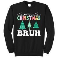 Matching Family Merry Christmas Bruh Xmas Tree Funny Gift Tall Sweatshirt