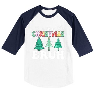 Matching Family Merry Christmas Bruh Xmas Tree Funny Gift Baseball Sleeve Shirt