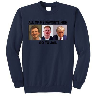 My Favorite Meen Go To Jail Tall Sweatshirt