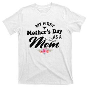 My first mother's day as a mom Pregnancy announcement T-Shirt