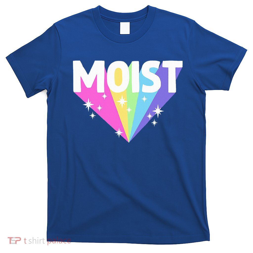 Moist Funny Meme Dank For Cool Hilarious Humorous  T-Shirt