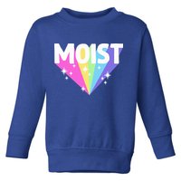 Moist Funny Meme Dank For Cool Hilarious Humorous  Toddler Sweatshirt