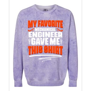 My Favorite Mechanical Engineer Gave Me This Gift Colorblast Crewneck Sweatshirt