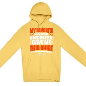 My Favorite Mechanical Engineer Gave Me This Gift Premium Pullover Hoodie