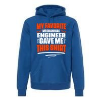 My Favorite Mechanical Engineer Gave Me This Gift Premium Hoodie