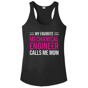 My Favorite Mechanical Engineer Calls Me Mom Ladies PosiCharge Competitor Racerback Tank