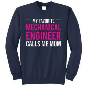 My Favorite Mechanical Engineer Calls Me Mom Sweatshirt