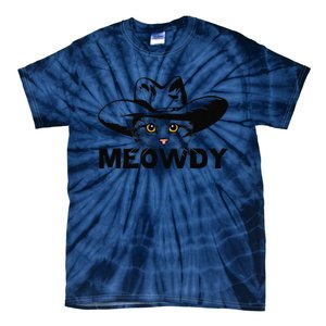 Meowdy Funny Mashup Between Meow And Howdy Cat Meme Tie-Dye T-Shirt