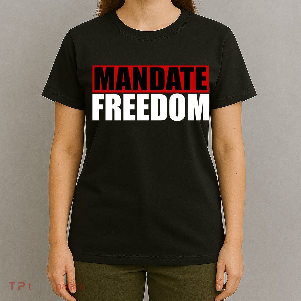 Mandate Freedom T-Shirt