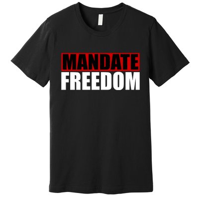 Mandate Freedom Premium T-Shirt