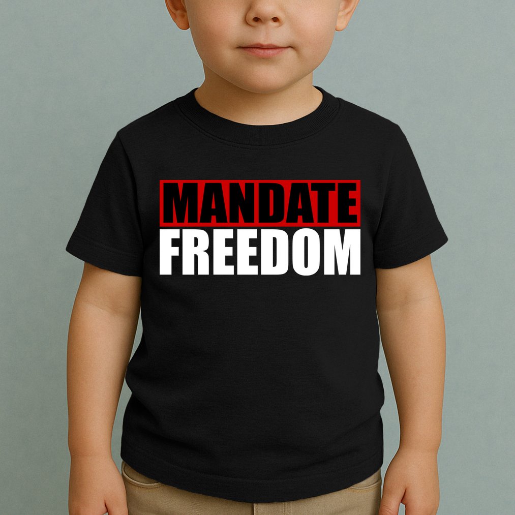 Mandate Freedom Toddler T-Shirt