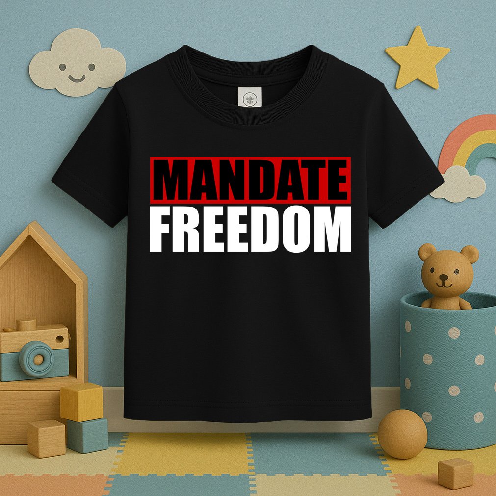 Mandate Freedom Toddler T-Shirt