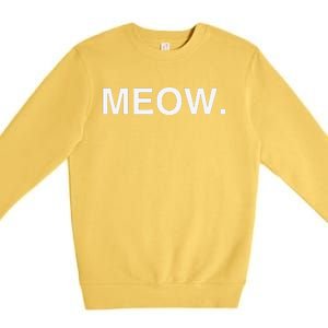 Meow Funny Minimalist Pet Kitten Cat Lover Gift Premium Crewneck Sweatshirt