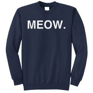 Meow Funny Minimalist Pet Kitten Cat Lover Gift Sweatshirt