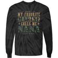 My Favorite Marine Calls Me Nana, Veteran Day Tie-Dye Long Sleeve Shirt